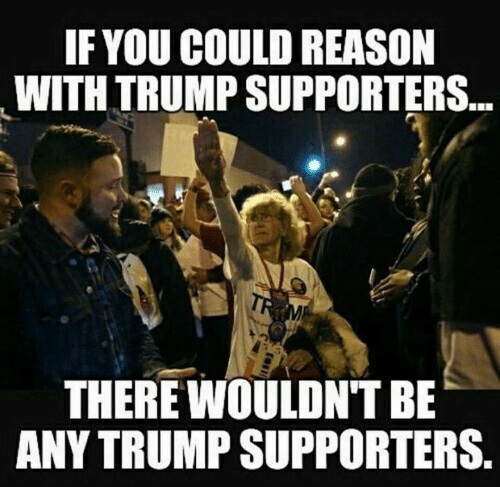 reason with trump supporters.jpg